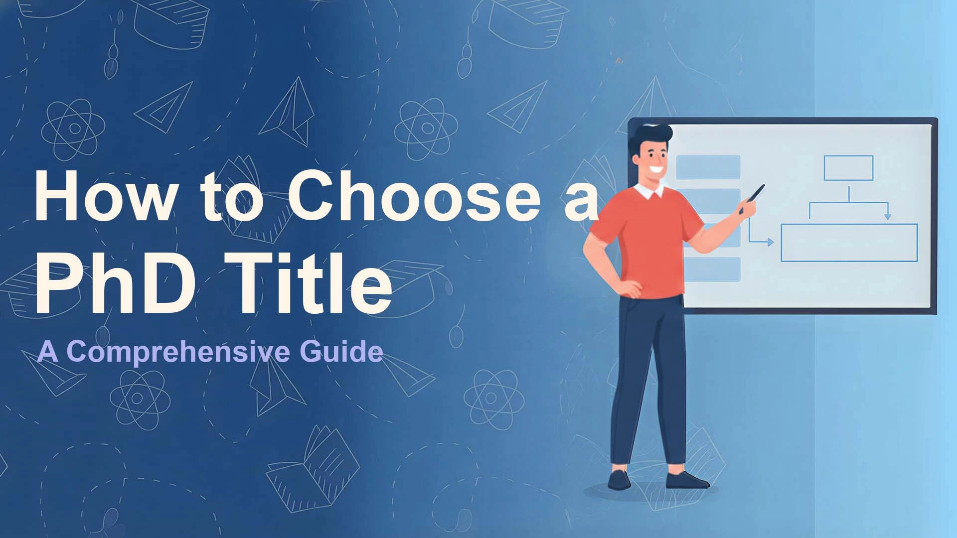 How to Choose a PhD Title: A Comprehensive Guide